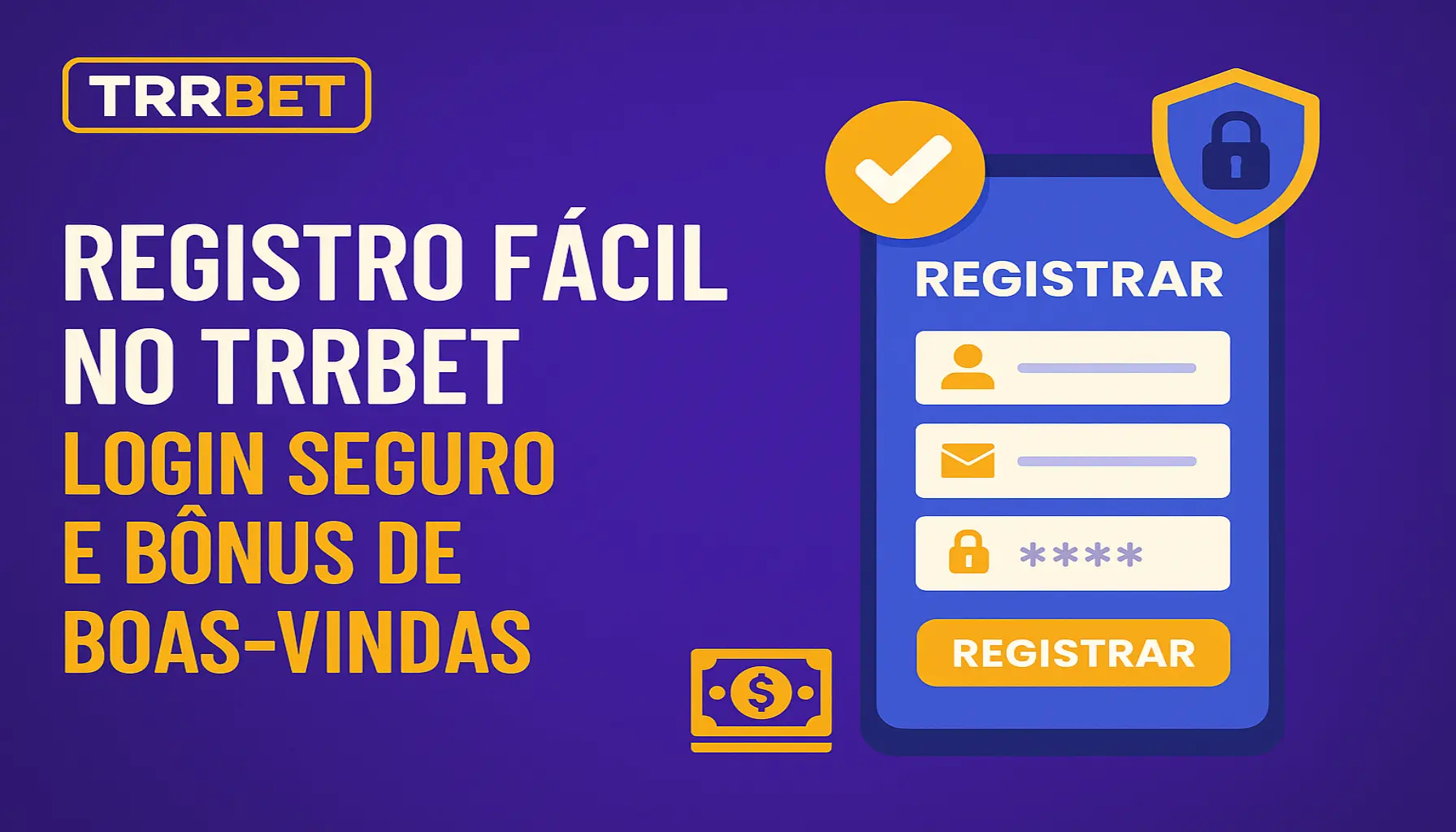 Não Perca tempo, o rRgistro na site TRRBET